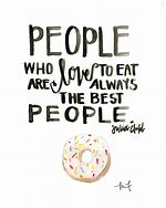 Image result for Eat You Food Quotes