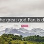 Image result for Pan God Quotes