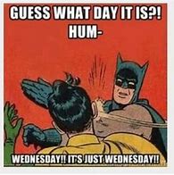 Image result for A Rough Week Wednesday Meme