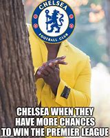 Image result for Chelsea Memes