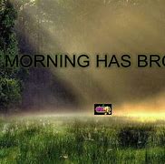 Image result for Morning Has Broken Meme