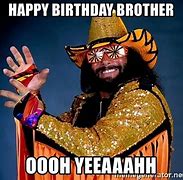 Image result for Happy Bday Brother Meme