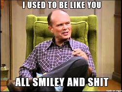 Image result for Red Forman Memes Funny