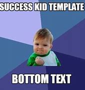 Image result for Success Kid Meme Generator