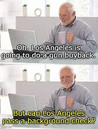 Image result for Old Man in Los Angeles Meme