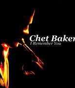 Image result for Chet Baker I Remember You