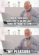 Image result for New Boss Memes Funny