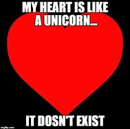 Image result for You Are a Unicorn Meme