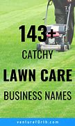 Image result for Catchy Lawn Care Slogans