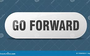 Image result for Go Forward Button