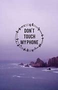 Image result for Keep Calm and Don't Touch My Tablet