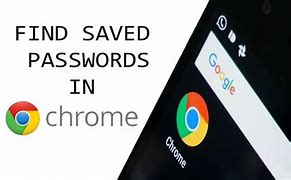 Image result for Google Passwords Saved On My Computer