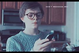Image result for Don't Message Me
