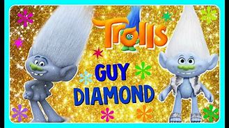 Image result for DreamWorks Trolls Guy Diamond