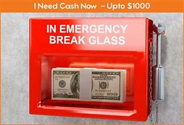 Image result for I Need Emergency Cash Now