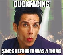 Image result for Zoolander Face Meme