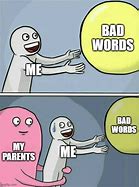 Image result for Memes with Bad Words