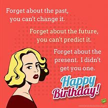 Image result for Happy Birthday Qutoes for Sister Funny
