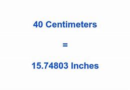 Image result for Convert 40 Cm to Inches