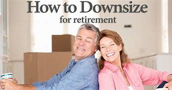 Image result for Downsizing for Retirees