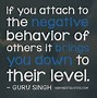 Image result for Ignoring Bad Behavior Quotes