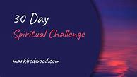 Image result for 30-Day Spiritual Challenge