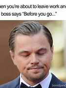 Image result for My Boss Meme