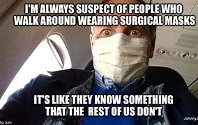 Image result for Surgical Mask Memes