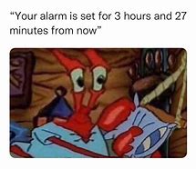 Image result for Big Alarm Meme