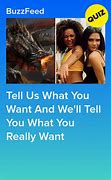 Image result for Tell Us What You Want
