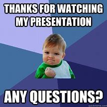 Image result for Welcome to Our Presentation Meme