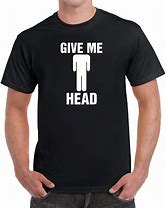 Image result for Give Me the Shirt