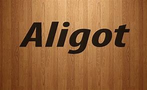 Image result for aligotr