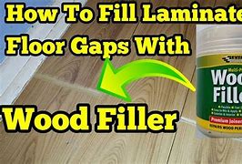 Image result for Wood Floor Gap Filler