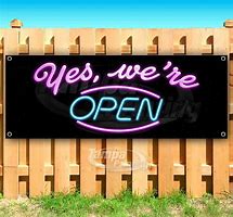 Image result for Yes We're Open Sign