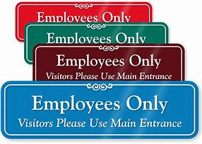 Image result for Funny Employee Only Signs