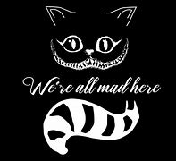 Image result for I Grin and Bear It Cheshire Cat