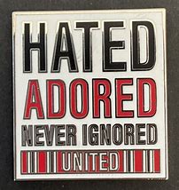 Image result for Hated Adored Never Ignored