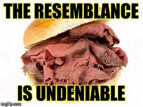 Image result for Dirty Roast Beef Memes