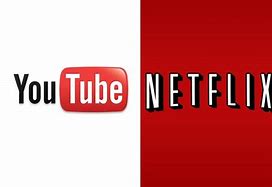 Image result for Netflix and YouTube
