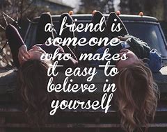 Image result for Quotes to Your Best Friend