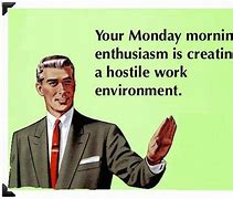 Image result for Bad Work Environment Memes