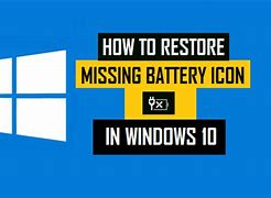 Image result for Battery Icon Missing Windows 10