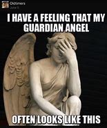 Image result for Guardian Angel Worn Out Meme