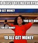 Image result for Give Me All Your Money Meme