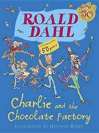 Image result for Roald Dahl Charlie Chocolate Factory