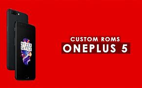 Image result for One Plus 5 Roms