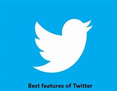 Image result for Features of Twitter