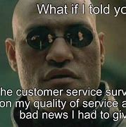 Image result for Quality of Service Meme