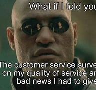 Image result for Customer Quality Meme